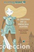 B&uuml;cher: EL DESTINO DE LA PRINCESA ALEYDA - GALINDO, VALLE