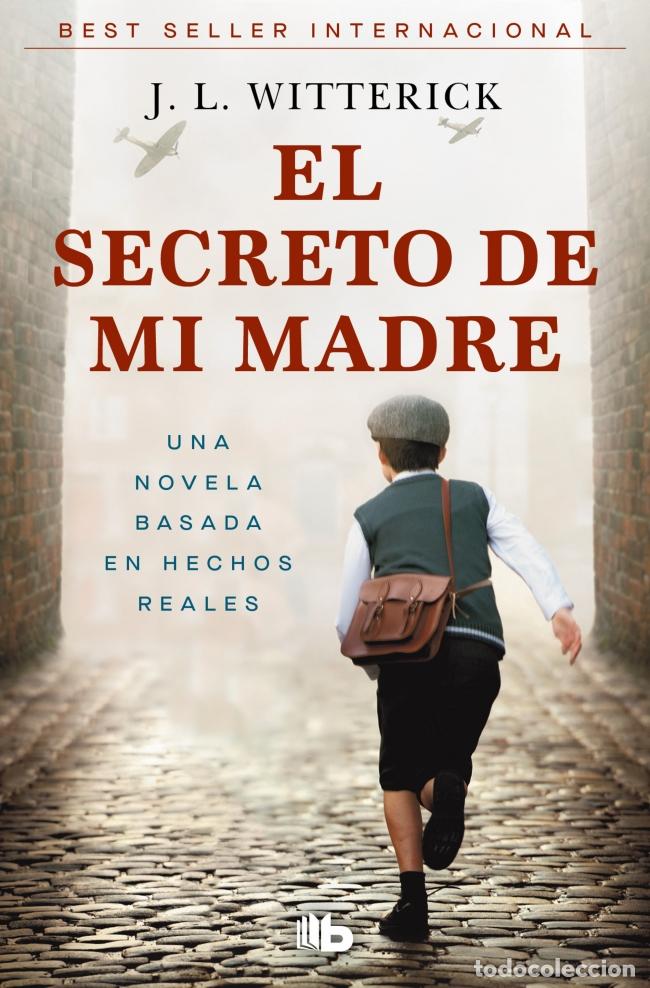 Livres: EL SECRETO DE MI MADRE - Witterick, J L