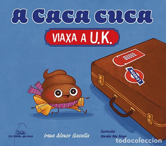 Libri: A CACA CUCA VIAXA A U.K. - Alonso Gasalla, Irene