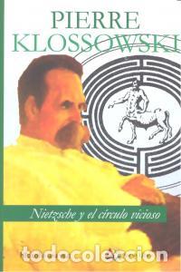 books: NIETZSCHE Y EL CIRCULO VICIOSO - KLOSSOWSKI, PIERRE