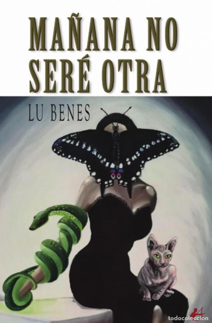 Libri: MA&Ntilde;ANA NO SER&Eacute; OTRA - BENES, LU