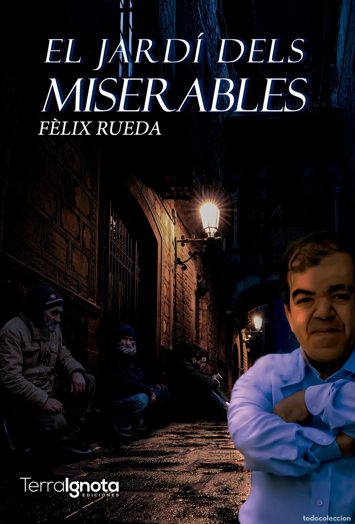 B&uuml;cher: EL JARD&Iacute; DELS MISERABLES - Rueda, F&egrave;lix