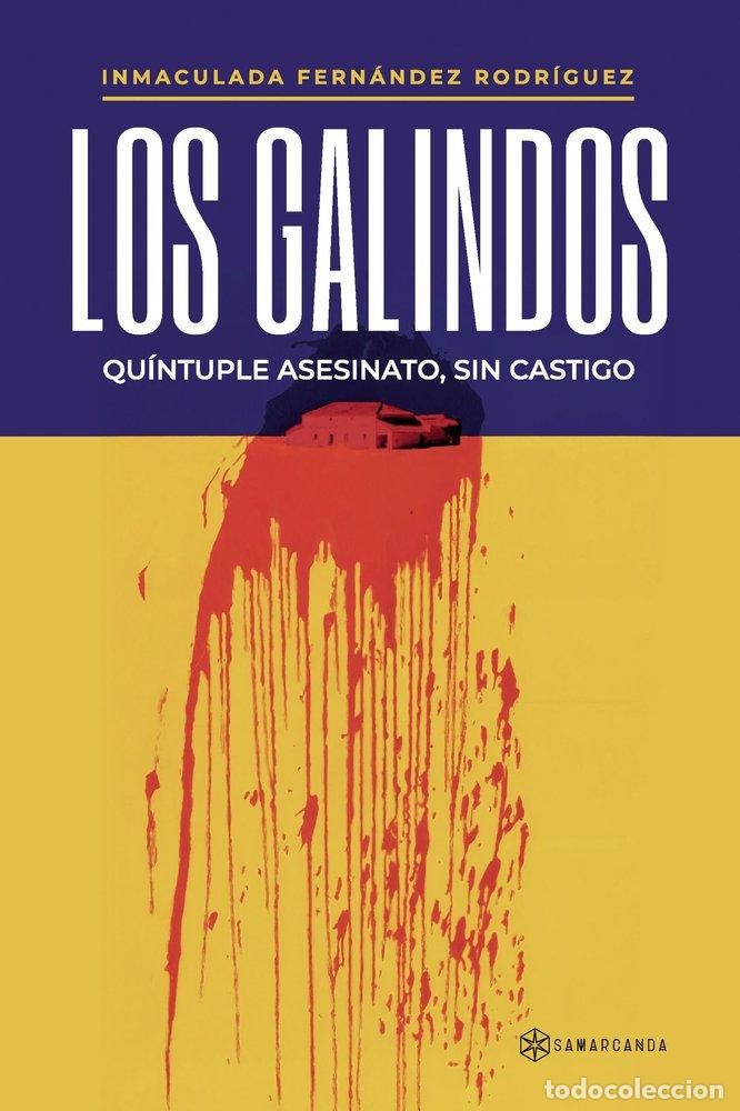 Libri: LOS GALINDOS - INMACULADA FERNANDEZ RODRIGUEZ