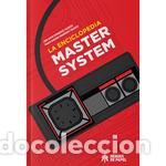 Libri: LA ENCICLOPEDIA MASTER SYSTEM - Rodr&iacute;guez V&aacute;zquez, Jos&eacute; David