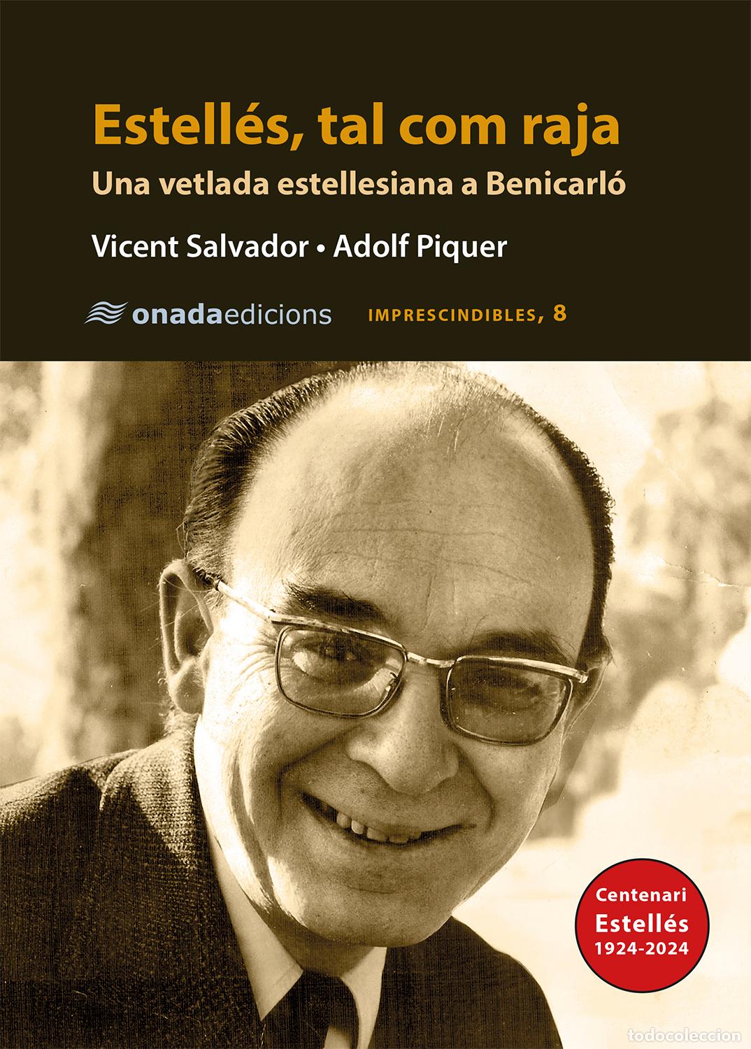 books: ESTELL&Eacute;S, TAL COM RAJA - Andr&eacute;s Estell&eacute;s, Vicent