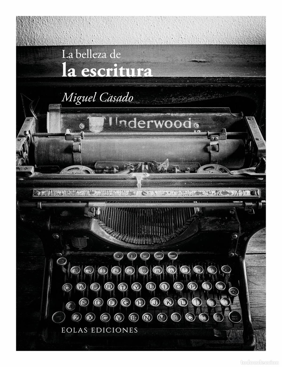 Libros: LA BELLEZA DE LA ESCRITURA - CASADO, MIGUEL