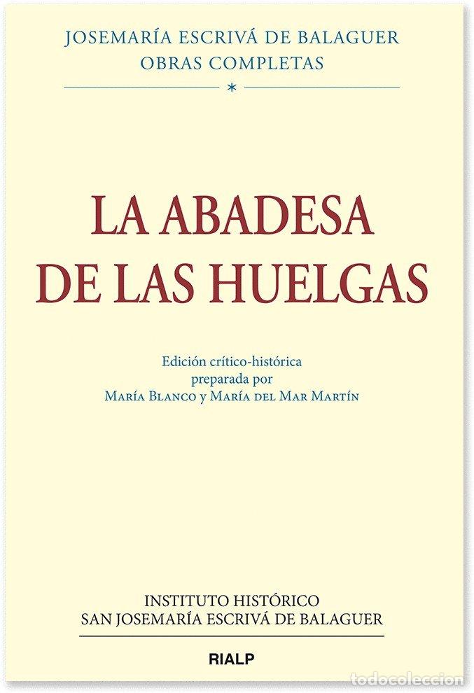 Libros: ABADESA DE LAS HUELGAS, ED. CRITICO-HISTORICA,LA - ESCRIVA DE BALAGUER, JOSEMARIA