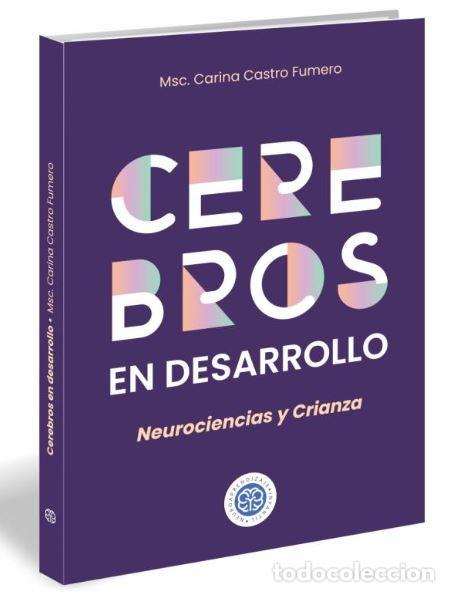 Livros: CEREBROS EN DESARROLLO NEUROCIENCIA Y CRIANZA - CARINA CASTRO FUMERO