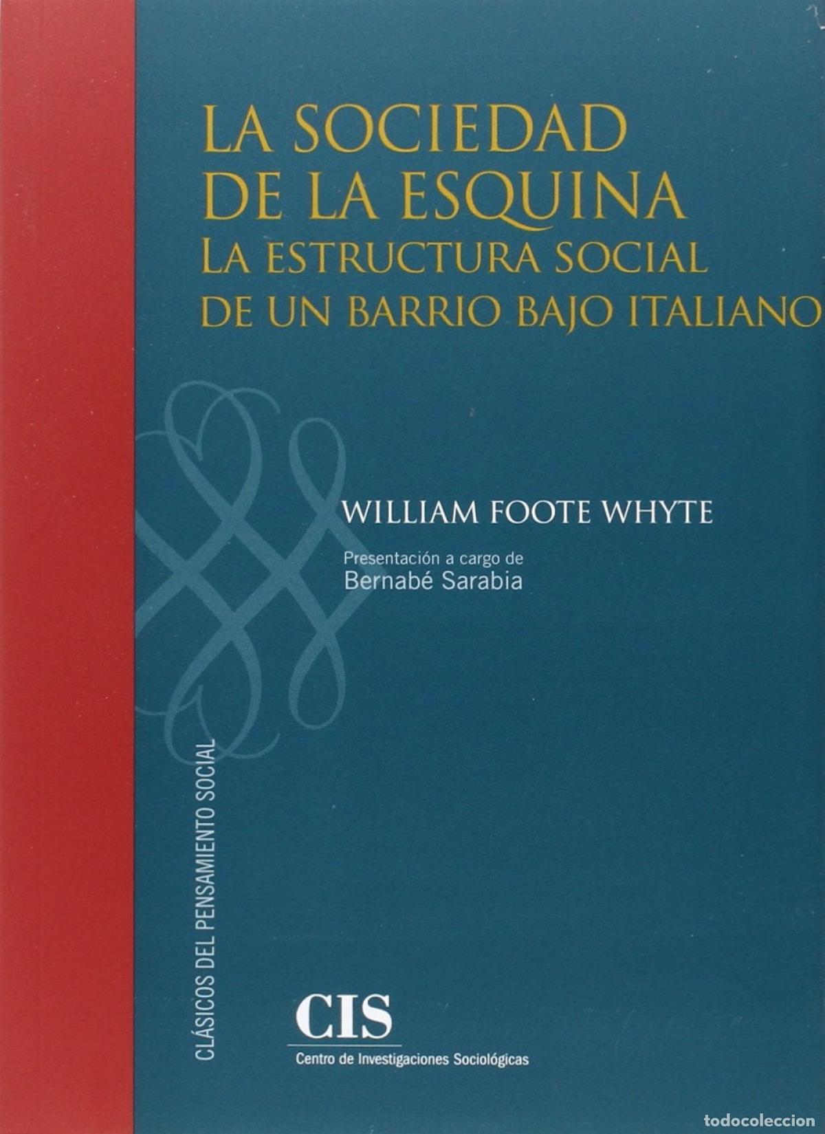Livros: LA SOCIEDAD DE LA ESQUINA - WHYTE, WILLAM F