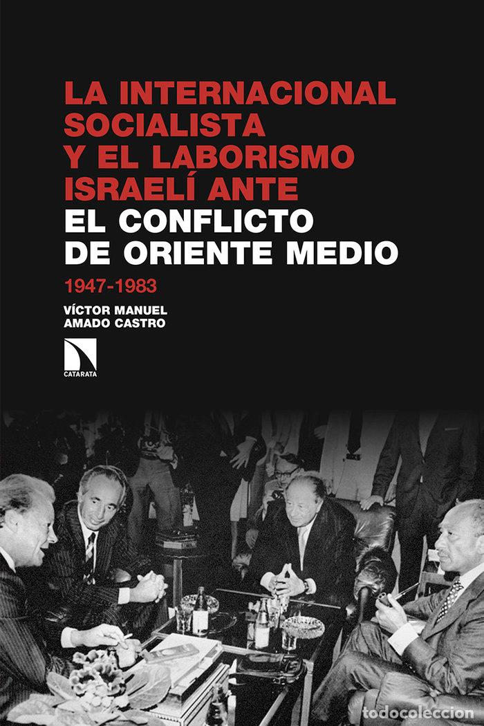 Livres: INTERNACIONAL SOCIALISTA Y EL LABORISMO ISRAELI,LA - AMADO CASTRO, VICTOR MANUEL