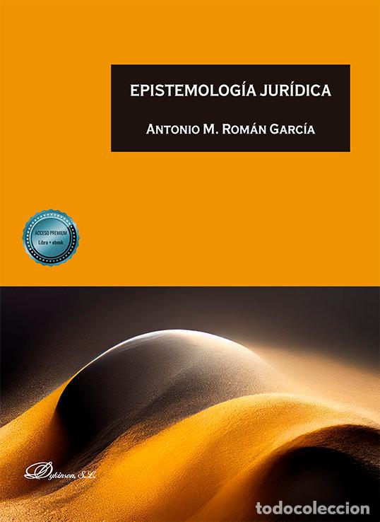 Livres: EPISTEMOLOGIA JURIDICA - ROMAN GARCIA, ANTONIO M.