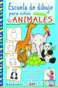 Libros: ESCUELA DE DIBUJO PARA NI&Ntilde;OS DE ANIMALES - BEURENMEISTER, CORINA