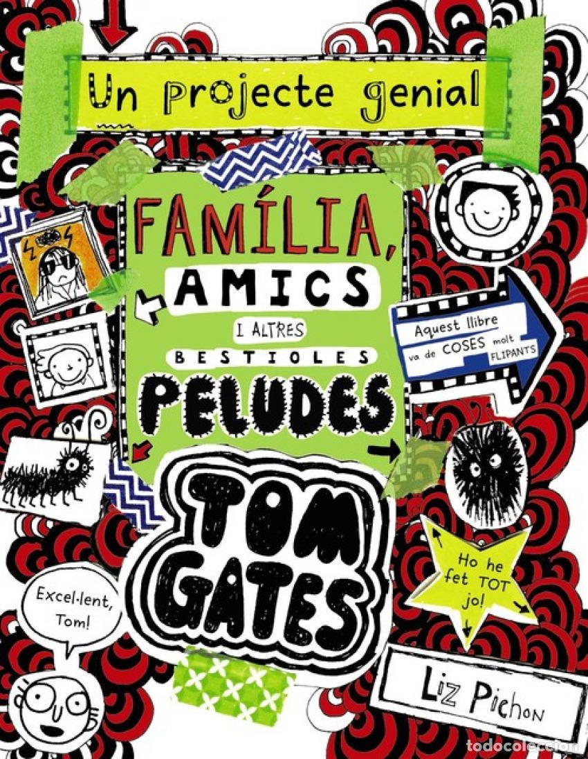 Libros: TOM GATES: FAM&Iacute;LIA, AMICS I ALTRES BESTIOLES PELUDES - Pichon, Liz