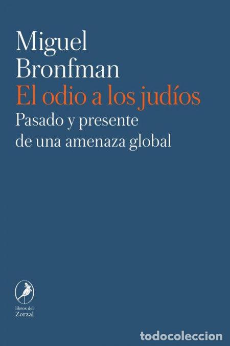 B&uuml;cher: EL ODIO A LOS JUDIOS - MIGUEL BRONFMAN