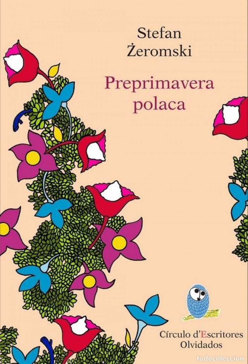 Libros: PREPRIMAVERA POLACA - STEFAN ZEROMSKI