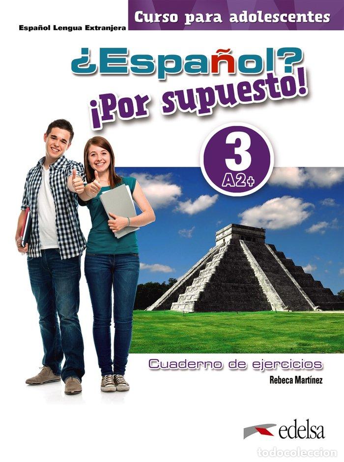 Libri: ESPA&Ntilde;OL POR SUPUESTO 3 A2+ LIBRO EJERCICIO - MARTINEZ AGUIRRE, REBECA