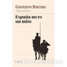 Libros: ESPA&Ntilde;A NO ES UN MITO - BUENO, GUSTAVO