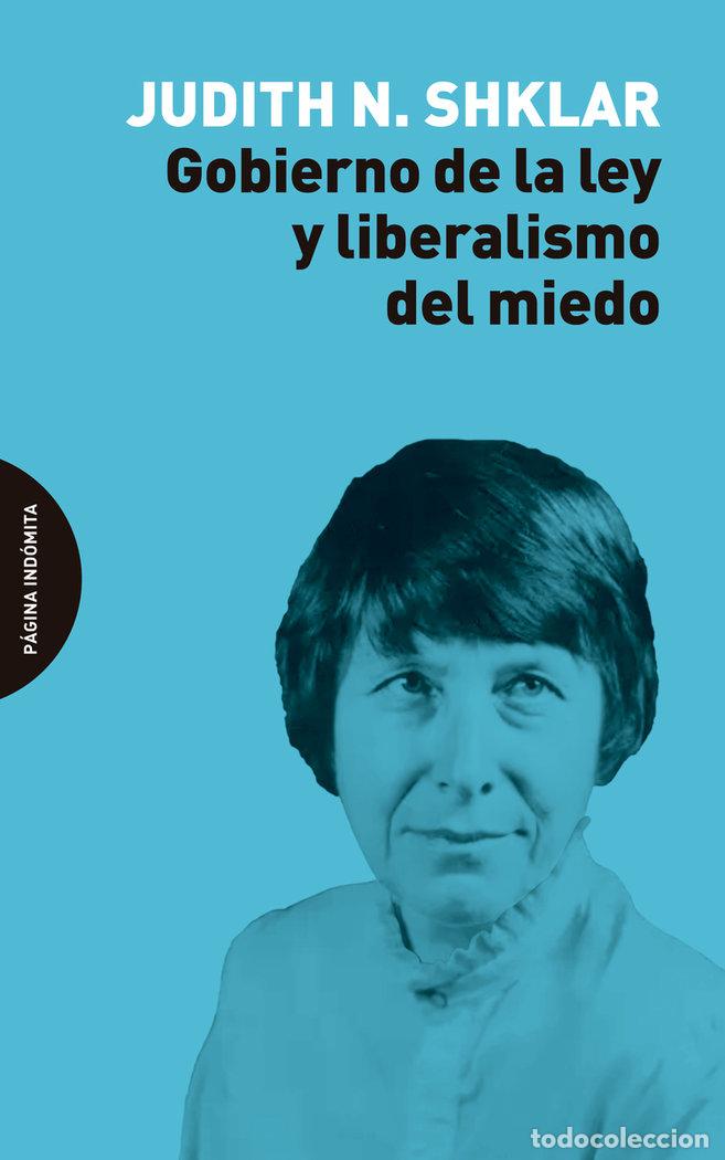 Livres: GOBIERNO DE LA LEY Y LIBERALISMO DEL MIEDO - SHKLAR, JUDITH N