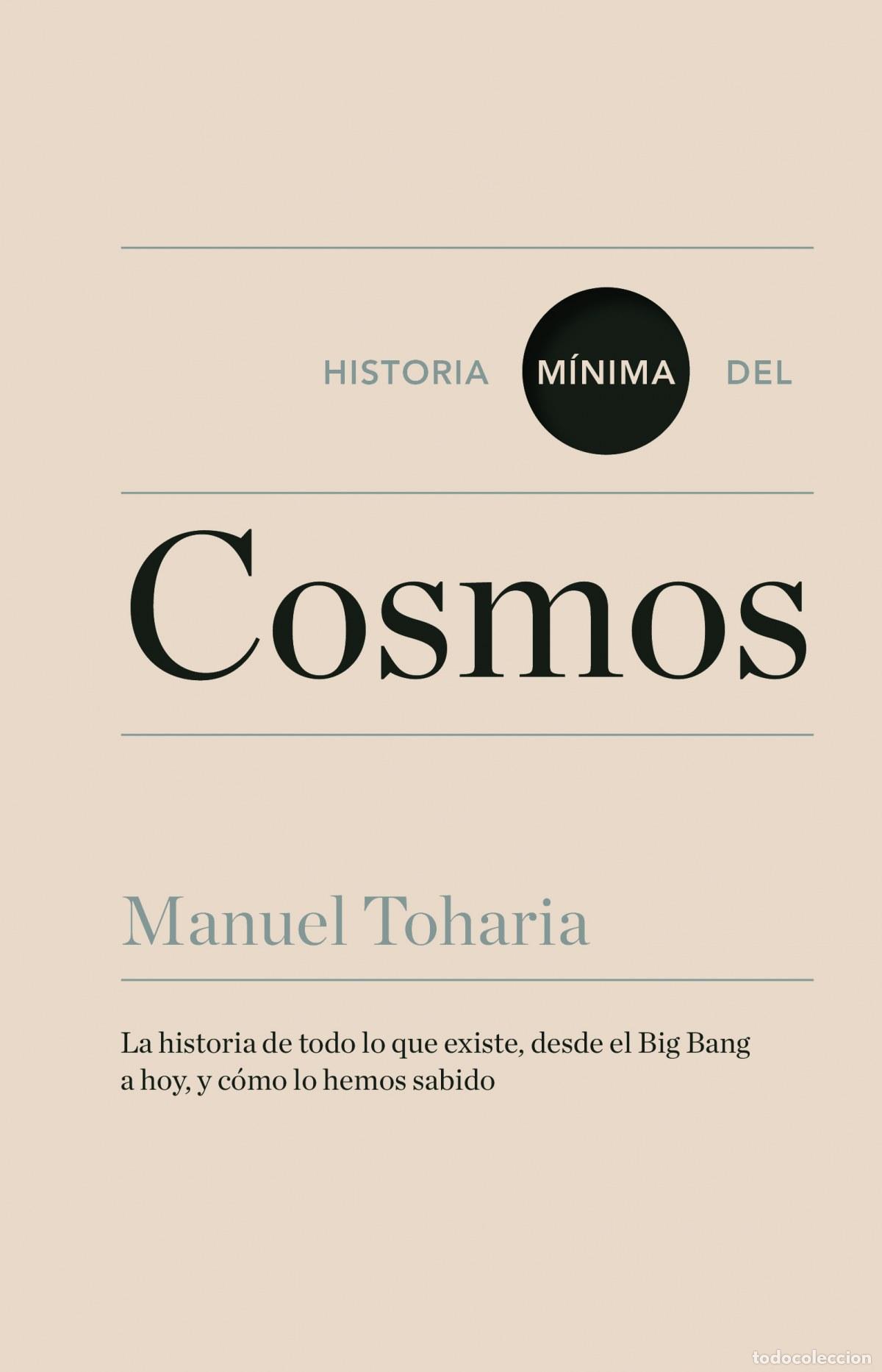 Livres: HISTORIA M&Iacute;NIMA DEL COSMOS - Toharia, Manuel