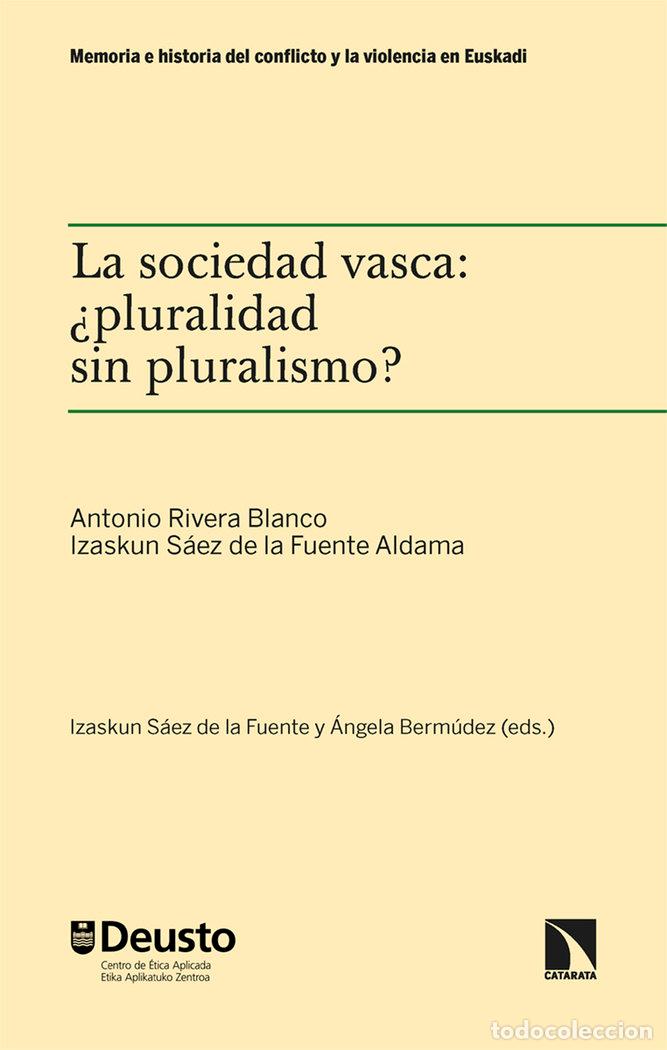 Livres: LA SOCIEDAD VASCA PLURALIDAD SIN PLURALISMO - AA.VV