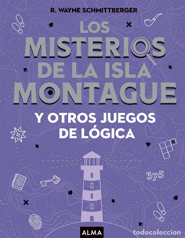 Livres: LOS MISTERIOS DE LA ISLA MONTAGUE - SCHMITTGERGER, WAYNE