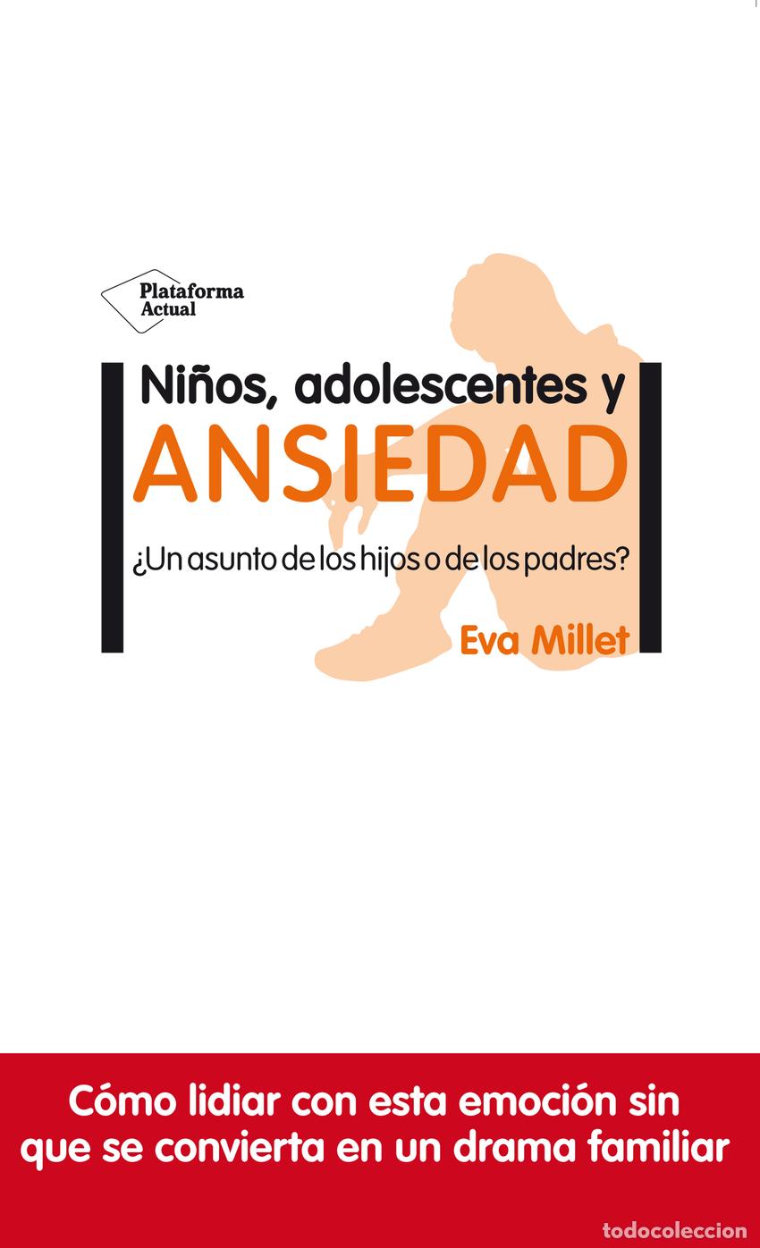B&uuml;cher: NI&Ntilde;OS, ADOLESCENTES Y ANSIEDAD - Millet, Eva