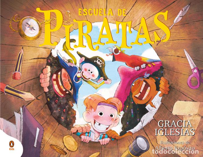 Libros: ESCUELA DE PIRATAS - GRACIA IGLESIAS