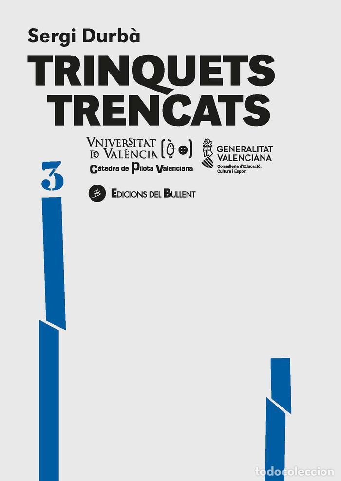 Libros: TRINQUETS TRENCATS - DURB&middot;, SERGI