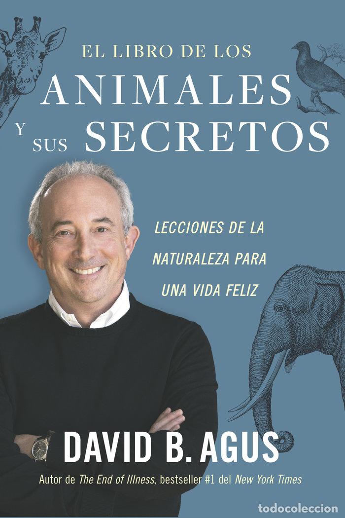 Libros: EL LIBRO DE LOS ANIMALES Y SUS SECRETOS - AGUS, DAVID B.