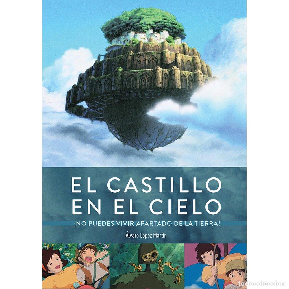 Libros: EL CASTILLO EN EL CIELO NO PUEDES VIVIR APARTADO DE LA TIER - ALVARO LOPEZ MARTIN