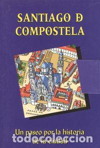 Libros: SANTIAGO DE COMPOSTELA.PASEO POR LA HISTORIA DE LA CIUDAD - Lopez, Pedro