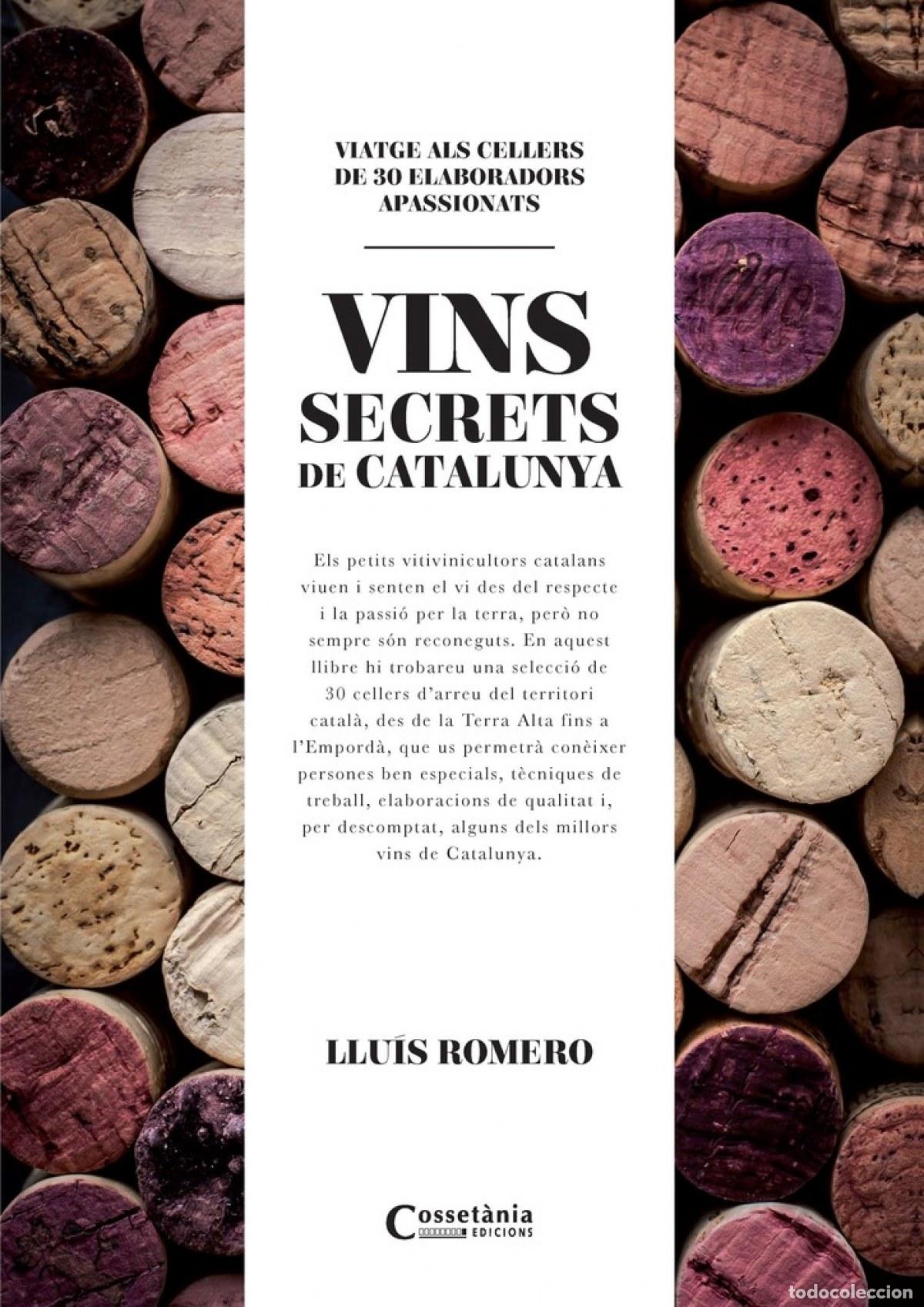Libros: ELS VINS SECRETS DE CATALUNYA - Romero, Lluis