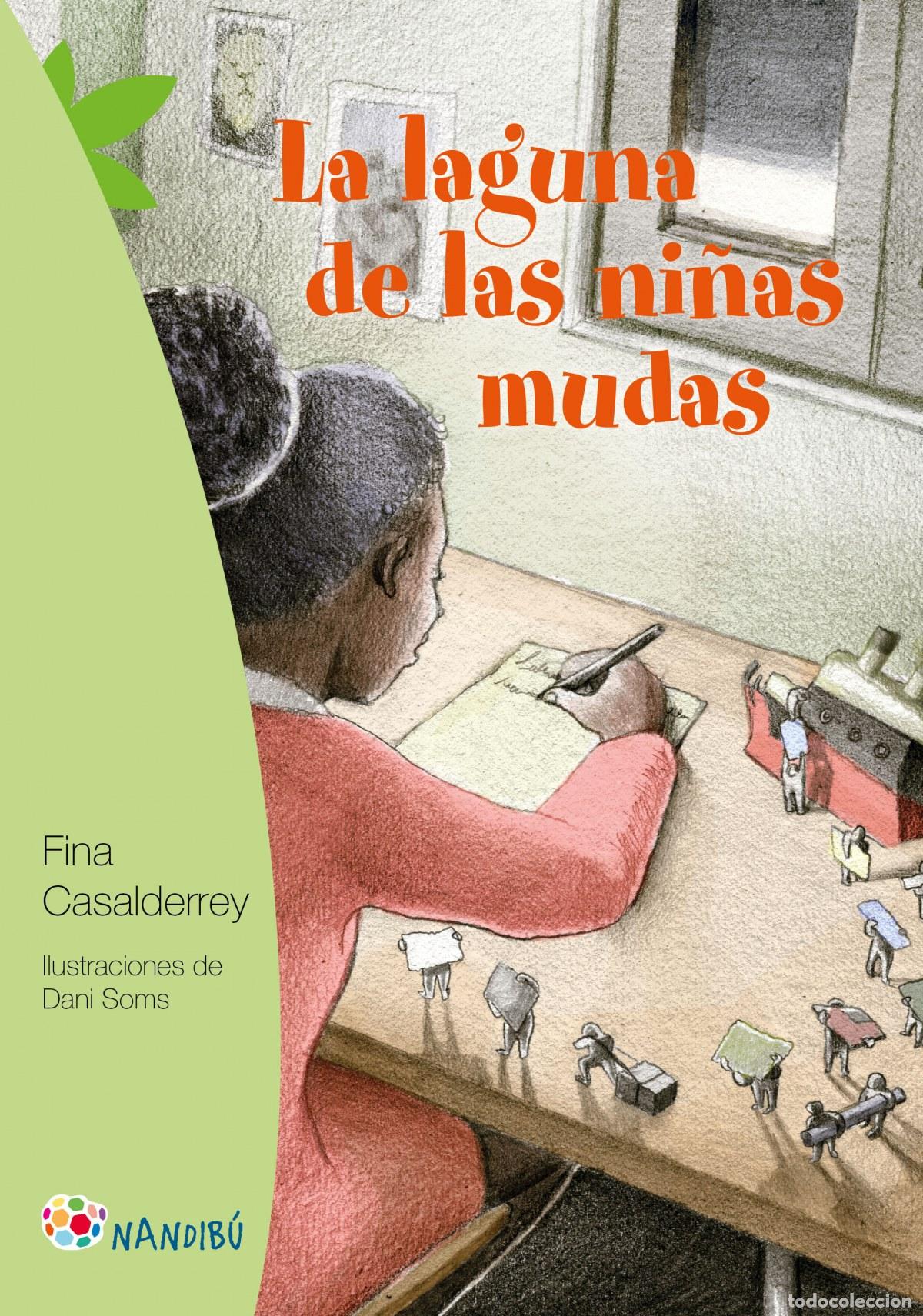 Libri: LA LAGUNA DE LAS NI&Ntilde;AS MUDAS - Casalderrey, Fina