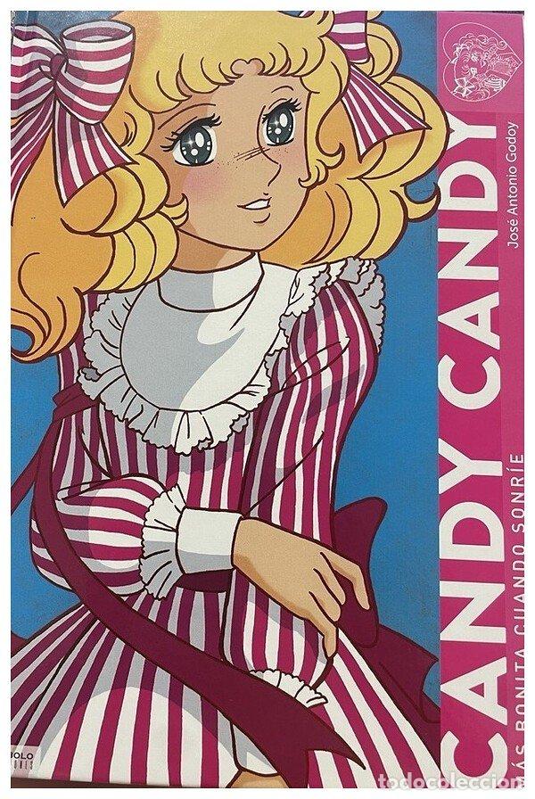 Libri: CANDY CANDY MAS BONITA CUANDO SONRIE - JOSE ANTONIO GODOY
