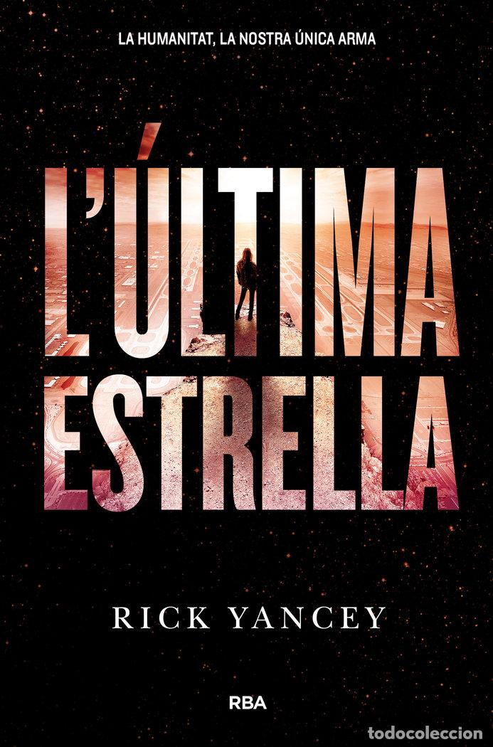 Libri: L'ULTIMA ESTRELLA - YANCEY, RICK