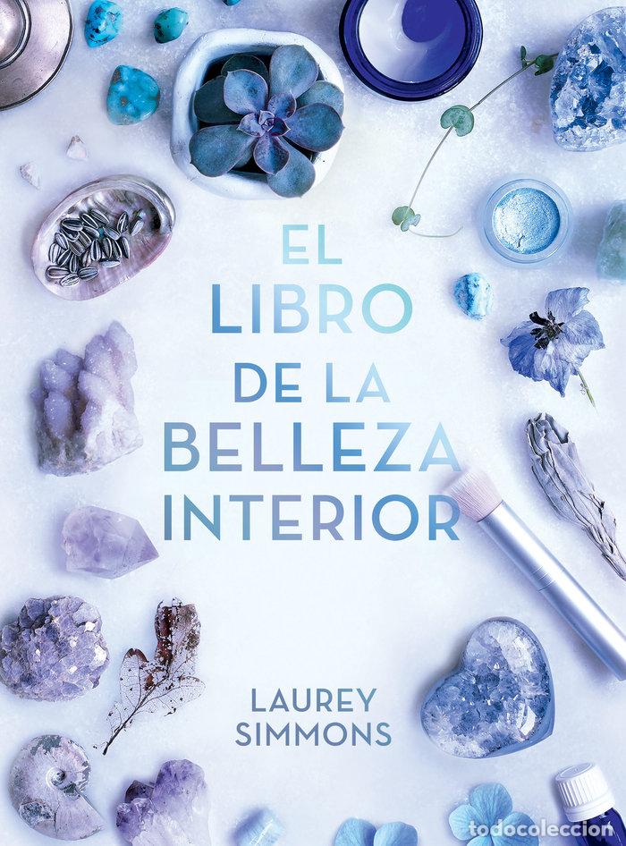 books: EL LIBRO DE LA BELLEZA INTERIOR - SIMMONS, LAUREY