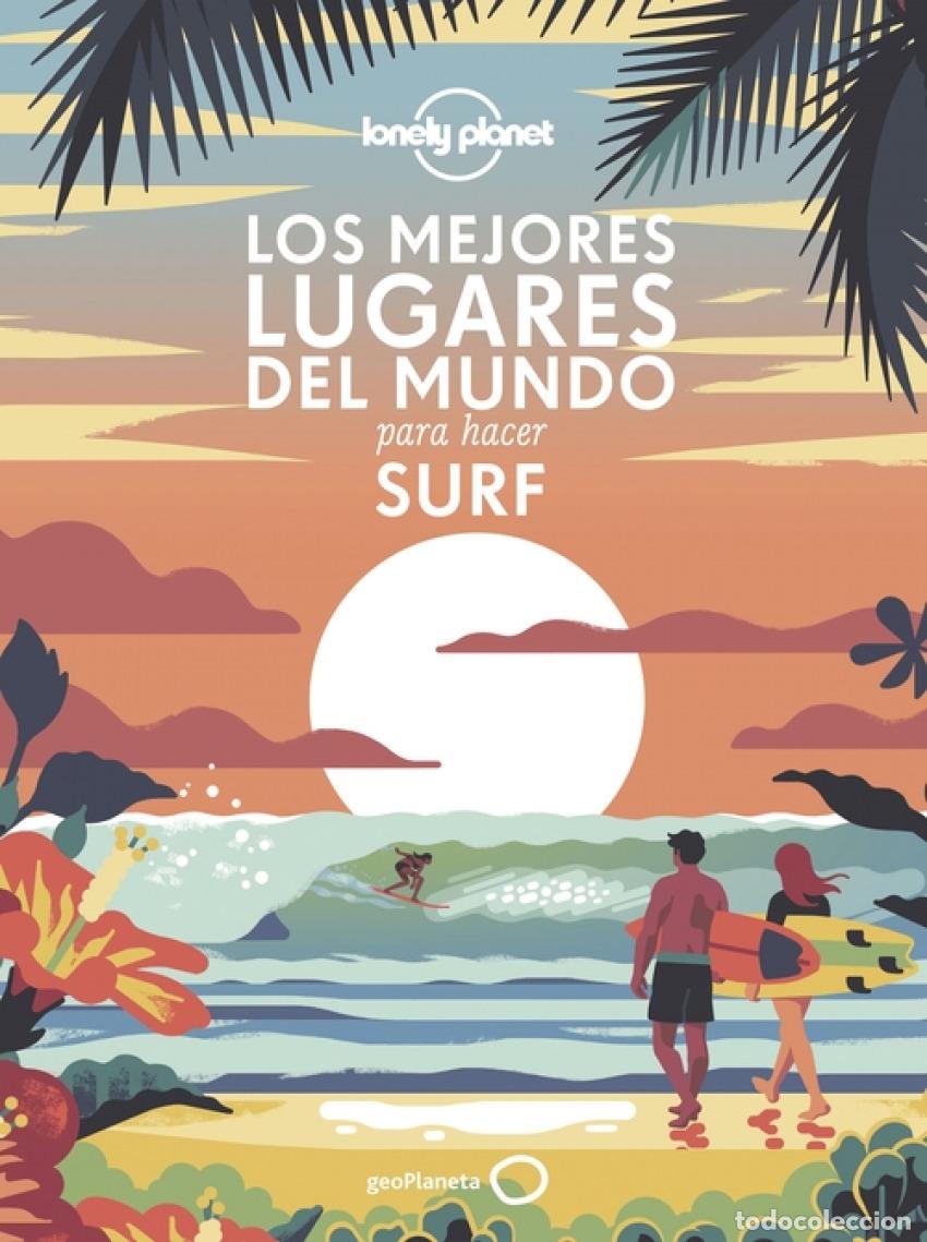 Libros: LOS MEJORES LUGARES DEL MUNDO PARA HACER SURF - AA VV