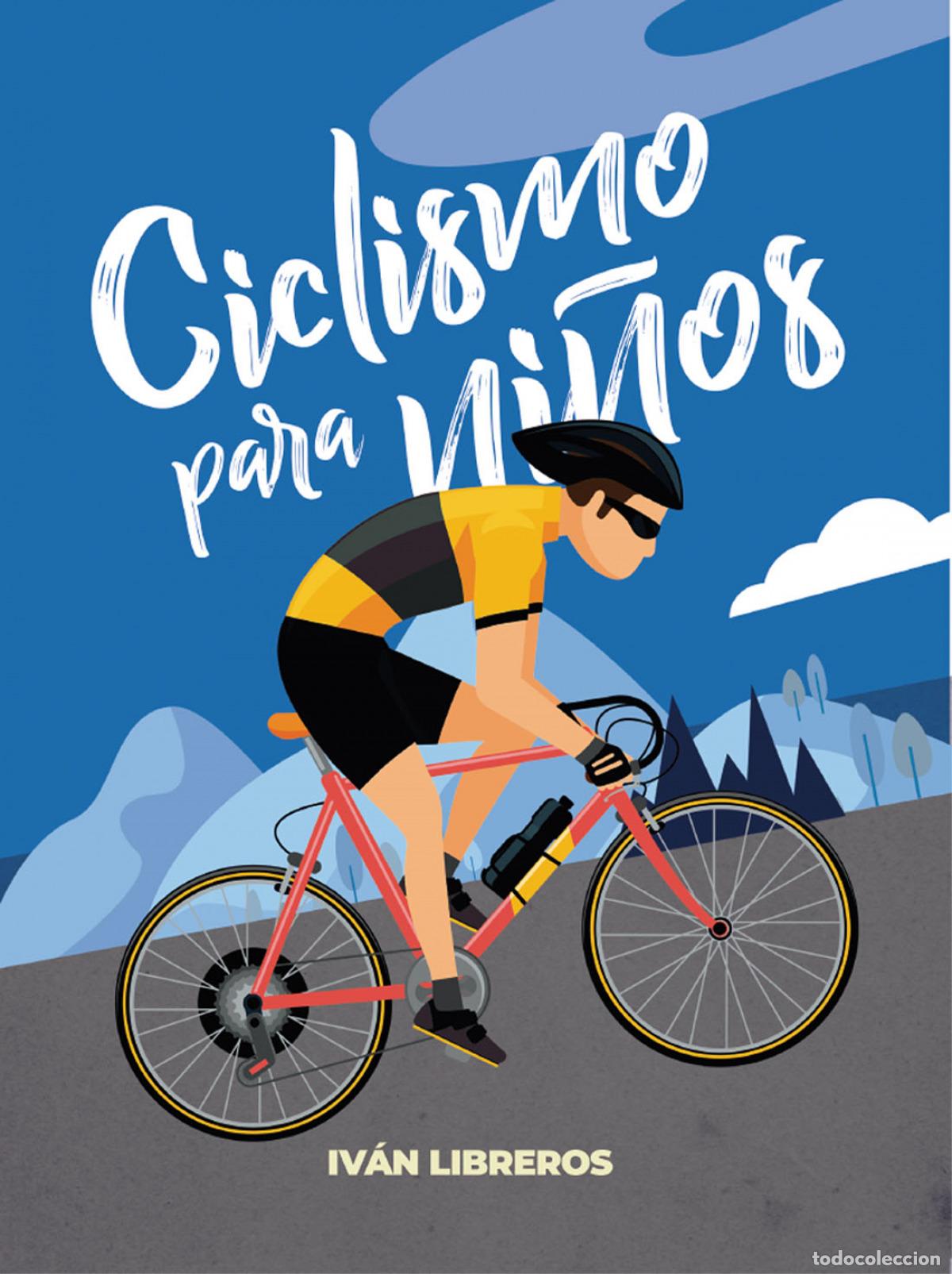 Libros: CICLISMO PARA NI&Ntilde;OS - Libreros Fern&aacute;ndez, Iv&aacute;n