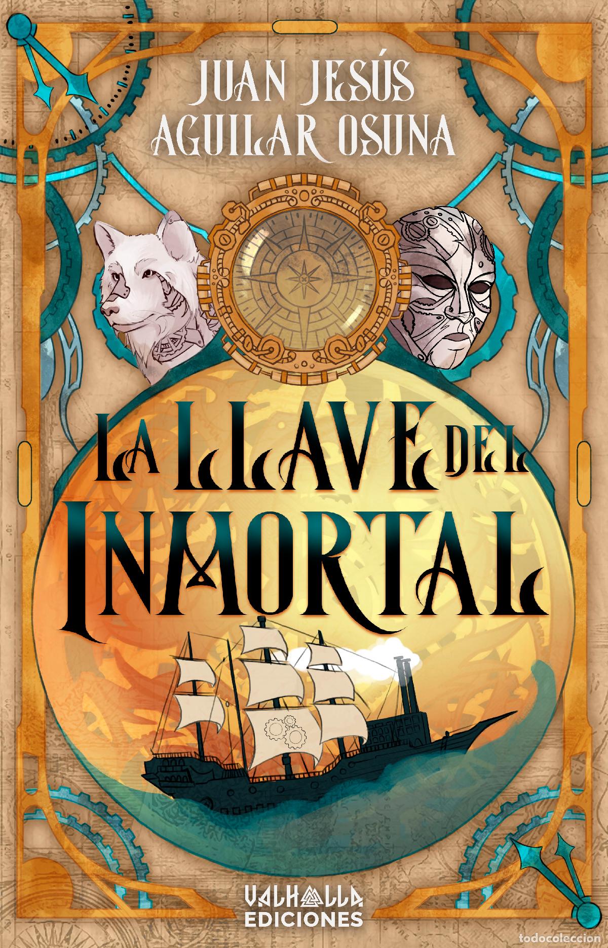 Livres: LA LLAVE DEL INMORTAL - Aguilar Osuna, Juan Jes&uacute;s