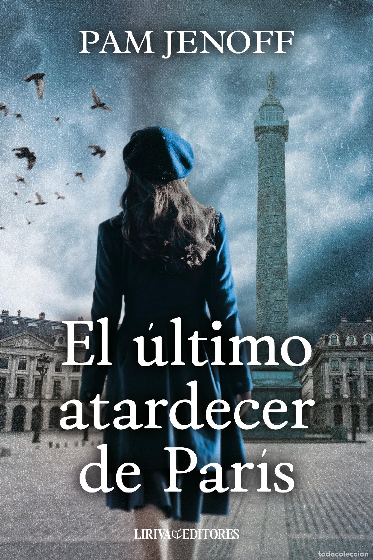 books: EL &Uacute;LTIMO ATARDECER DE PAR&Iacute;S - Pam Jenoff