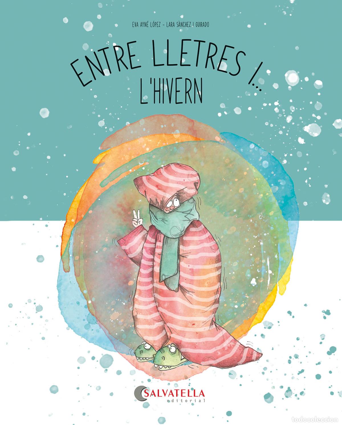 Libros: ENTRE LLETRES I... L'HIVERN - Ayn&eacute; L&oacute;pez, Eva