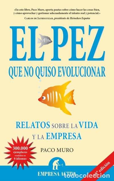 Livres: PEZ QUE NO QUISO EVOLUCIONAR, EL - MURO PACO