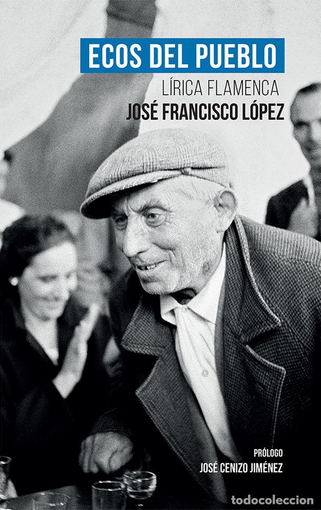 Libri: ECOS DEL PUEBLO - LOPEZ, JOSE FRANCISCO