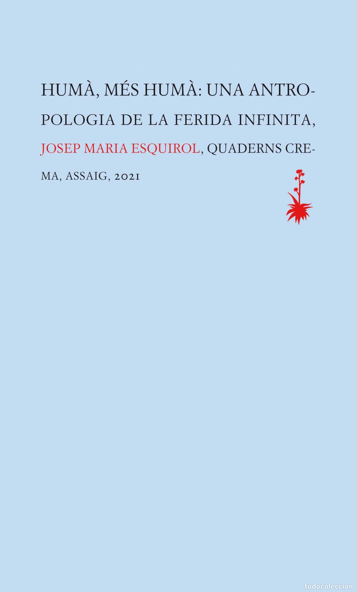 Libros: HUM&Agrave;, M&Eacute;S HUM&Agrave; - Esquirol Calaf, Josep Maria