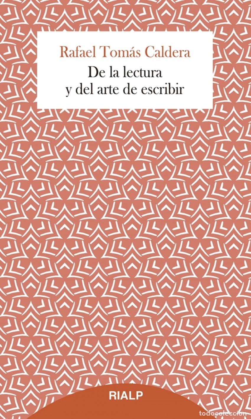 Libros: DE LA LECTURA Y DEL ARTE DE ESCRIBIR - Caldera Pietri, Rafael Tom&aacute;s