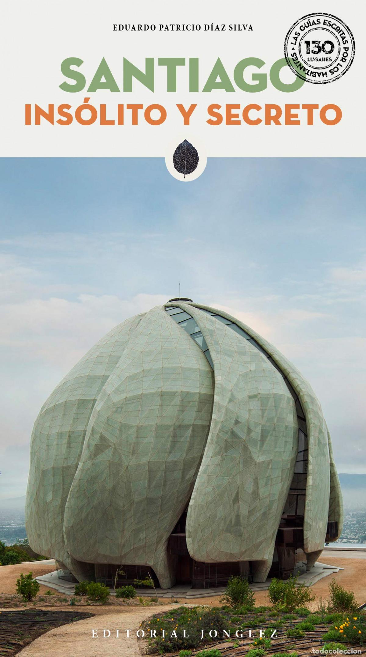 Libros: SANTIAGO: INS&Oacute;LITO Y SECRETO - D&iacute;az Silva, Eduardo