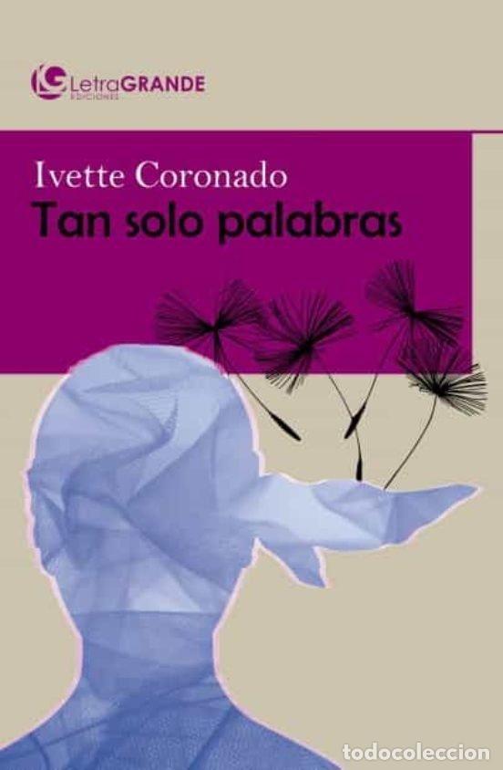 Libros: TAN SOLO PALABRAS - Coronado, Ivette