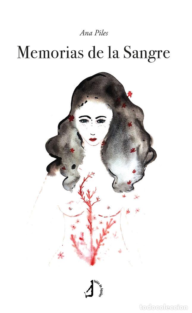 Libros: MEMORIAS DE LA SANGRE - PILES, ANA