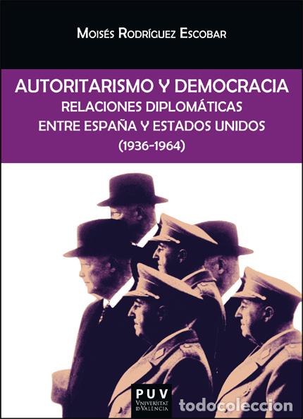 Libros: AUTORITARISMO Y DEMOCRACIA - Rodriguez Escobar, Moises
