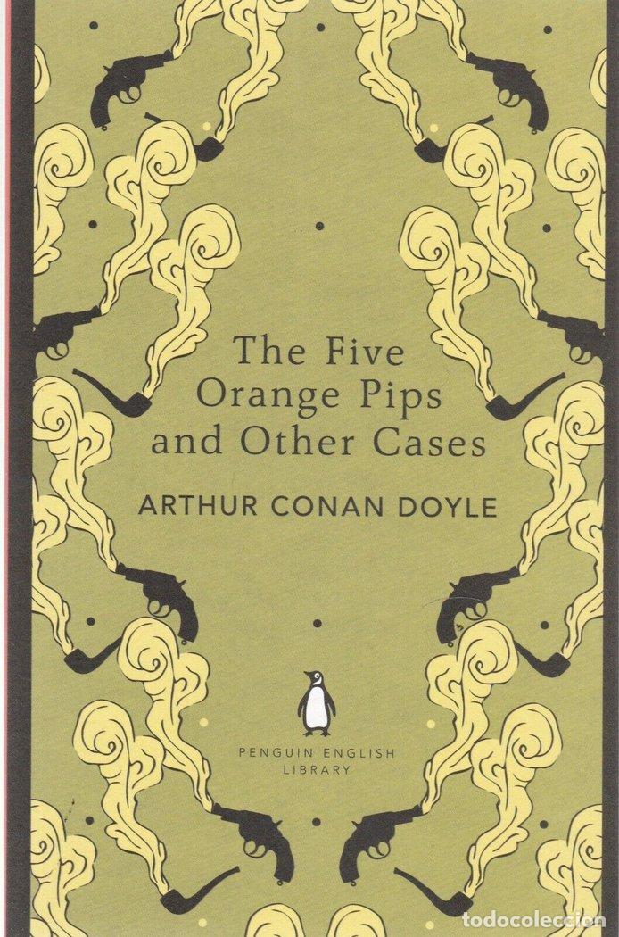 Libros: THE FIVE ORANGE PIPS AND OTHER CASES - ARTHUR CONAN DOY